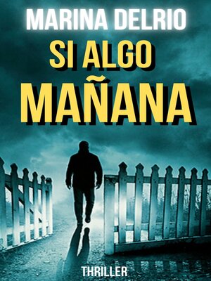 cover image of SI ALGO MAÑANA